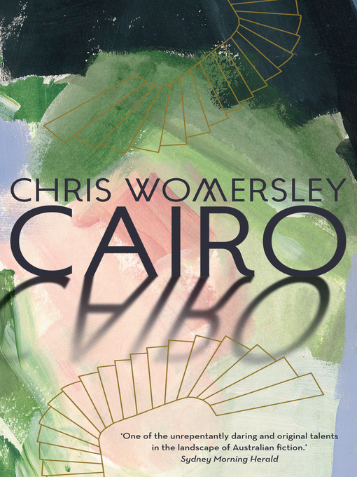 Title details for Cairo by Chris Womersley - Available